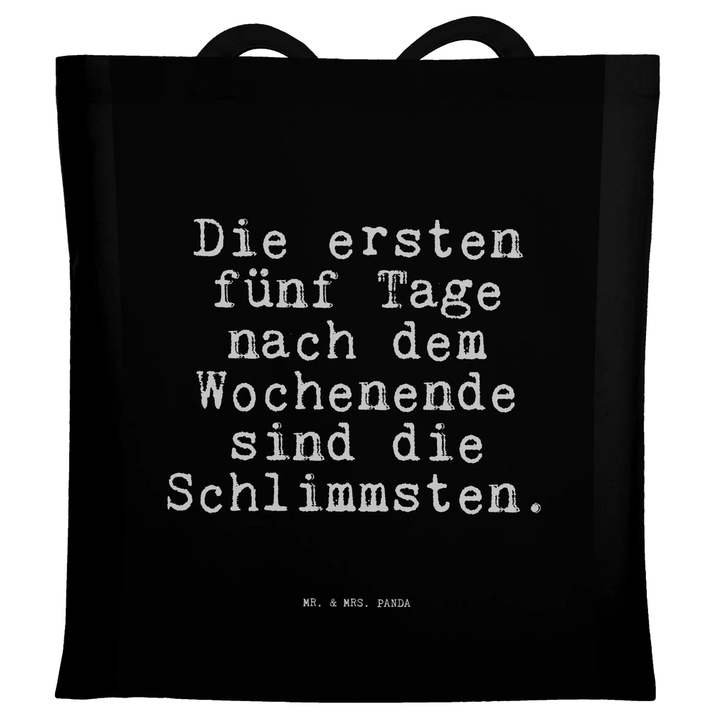 Tragetasche Die ersten fünf Tage... Tote Bag, tasche baumwolle, henkeltasche baumwolle, einkaufsshopper, umhängebeutel, Beutel, Jutebeutel, freizeitbeutel, schulterbeutel, einkaufstasche baumwolle, Schultertasche, Einkaufstüte, Büchertasche, Schultasche, Baumwollbeutel, universaltasche, canvas tasche, stoff shopper, Stoffbeutel, Unitasche, stofftasche baumwolle, Einkaufstasche, Baumwoll-Tragetasche, dokumententasche, Baumwoll-Shopper, Tasche, studententasche, Stoff-Tragetasche, tragbeutel, Shopping Tasche, Strandtasche, totebag, Baumwolltasche, tragetasche baumwolle, Shopper, campus tasche, Einkaufsbeutel, baumwoll shopper, Alltagstasche, textilbeutel, Tüte, schultertasche baumwolle, Henkeltasche, beutel baumwolle, Schulbeutel, Laptoptasche, Jutetasche, festivaltasche, Tragetasche, Freizeittasche, umhängetasche baumwolle, festival tasche, Umhängetasche, textiltasche, Uni Tasche, Stofftasche, Sprüche, Lustige Sprüche, Weisheiten, Zitate, Spruch, Spruch Geschenke, Spruch Sprüche Weisheiten Zitate Lustig Weisheit Worte