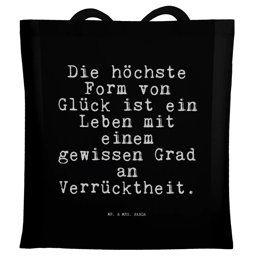Tragetasche Die höchste Form von... Badetasche, Beutel, Jutetasche, Shopper, Tasche, Strandtasche, Stoffbeutel, Einkaufstasche, Laptoptasche, Einkaufstüte, Beuteltasche, Tragetasche, Jutebeutel, Stofftasche, Umhängetasche, Schultertasche, Spruch, Sprüche, lustige Sprüche, Weisheiten, Zitate, Spruch Geschenke, Spruch Sprüche Weisheiten Zitate Lustig Weisheit Worte