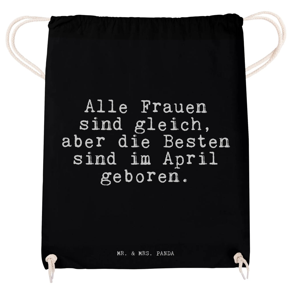 Drawstring bag Alle Frauen sind gleich,... bag, carrier bag, sports bag, jute bag, gym bag, hipster, saying, sayings, funny, wisdom, quotes, Sayings Proverbs Wisdom Quotes Funny Wisdom Words