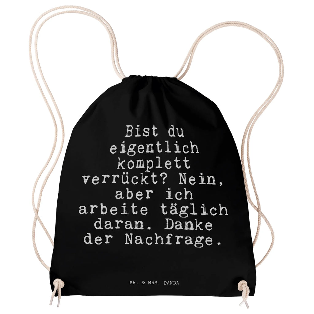 Drawstring bag Bist du eigentlich komplett... gym bag, carrier bag, bag, sports bag, jute bag, hipster, saying, sayings, funny, wisdom, quotes, Sayings Proverbs Wisdom Quotes Funny Wisdom Words