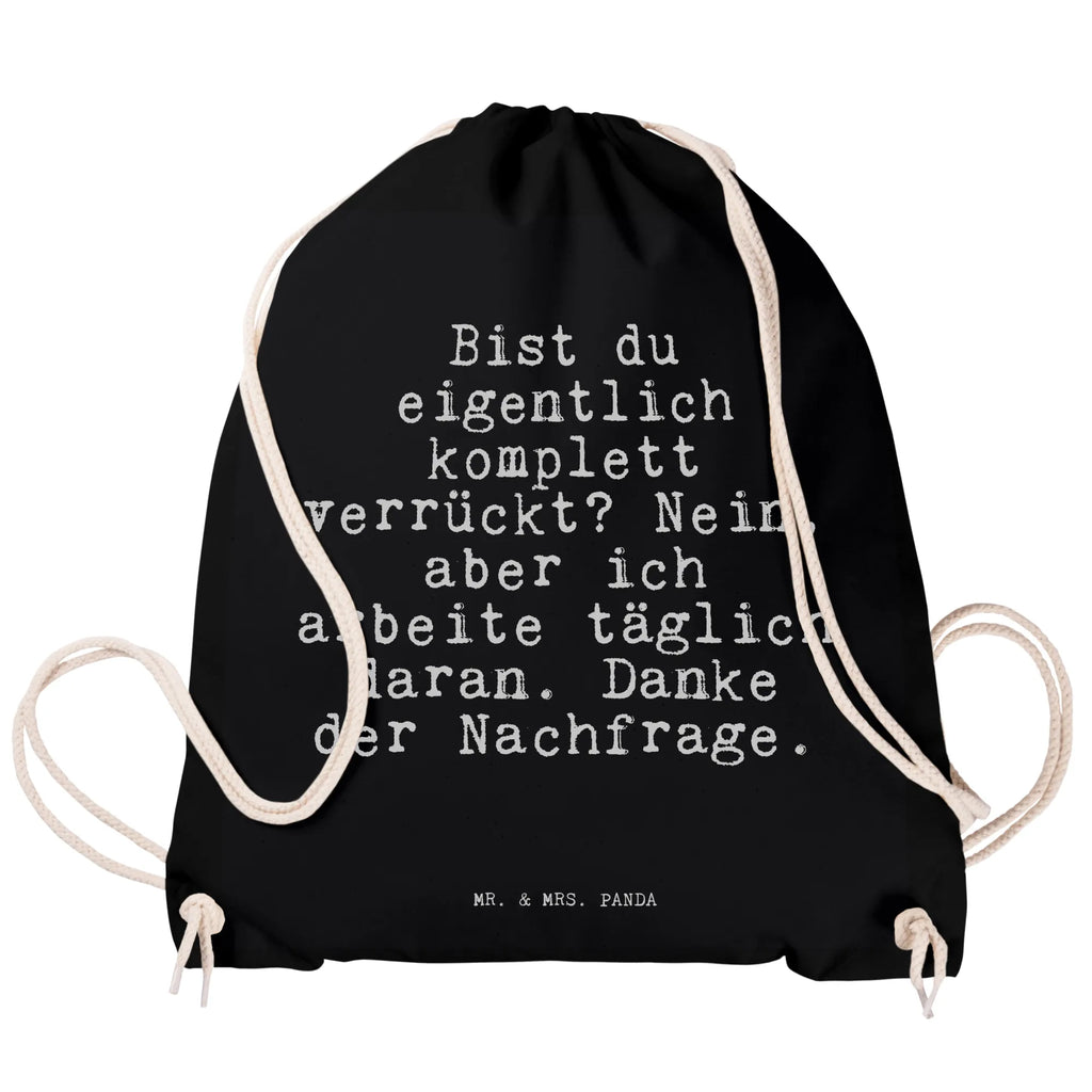 Drawstring bag Bist du eigentlich komplett... gym bag, carrier bag, bag, sports bag, jute bag, hipster, saying, sayings, funny, wisdom, quotes, Sayings Proverbs Wisdom Quotes Funny Wisdom Words