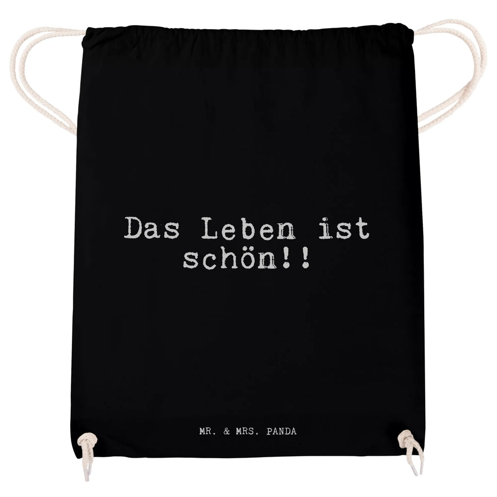 Drawstring bag Das Leben ist schön!!... jute bag, bag, sports bag, gym bag, hipster, carrier bag, saying, sayings, funny, wisdom, quotes, Sayings Proverbs Wisdom Quotes Funny Wisdom Words