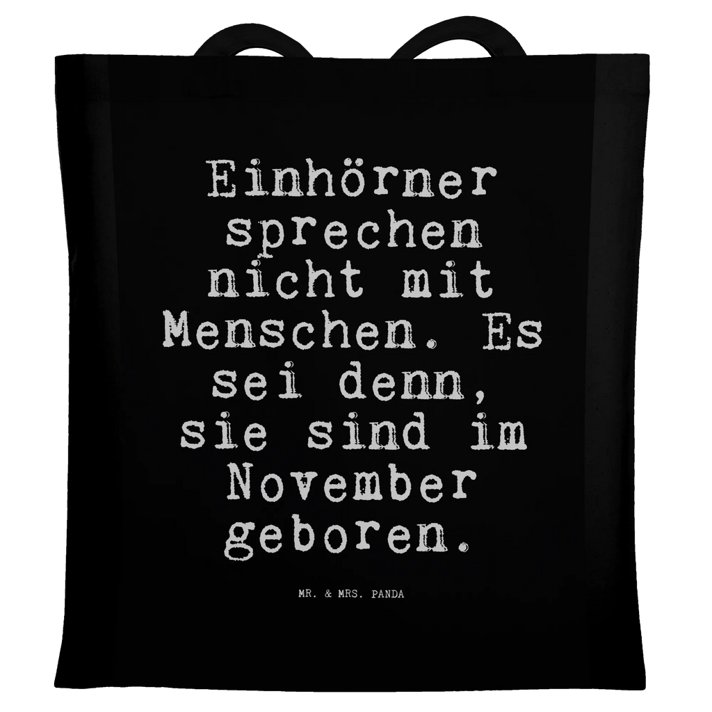 Tragetasche Einhörner sprechen nicht mit... Stoffbeutel, Tasche, henkeltasche baumwolle, festivaltasche, tragetasche baumwolle, Baumwolltasche, Umhängetasche, totebag, Uni Tasche, Tote Bag, Tüte, umhängetasche baumwolle, textiltasche, Laptoptasche, Einkaufsbeutel, campus tasche, schulterbeutel, Büchertasche, textilbeutel, Jutetasche, Stofftasche, einkaufstasche baumwolle, Henkeltasche, Schultertasche, freizeitbeutel, stoff shopper, Beutel, Shopper, Shopping Tasche, Einkaufstüte, Baumwoll-Tragetasche, einkaufsshopper, baumwoll shopper, Alltagstasche, Jutebeutel, Schulbeutel, Freizeittasche, stofftasche baumwolle, schultertasche baumwolle, Tragetasche, Baumwoll-Shopper, Schultasche, universaltasche, dokumententasche, Strandtasche, Einkaufstasche, Baumwollbeutel, studententasche, tragbeutel, beutel baumwolle, umhängebeutel, Stoff-Tragetasche, Unitasche, festival tasche, tasche baumwolle, canvas tasche, Sprüche, Lustige Sprüche, Weisheiten, Zitate, Spruch, Spruch Geschenke, Spruch Sprüche Weisheiten Zitate Lustig Weisheit Worte