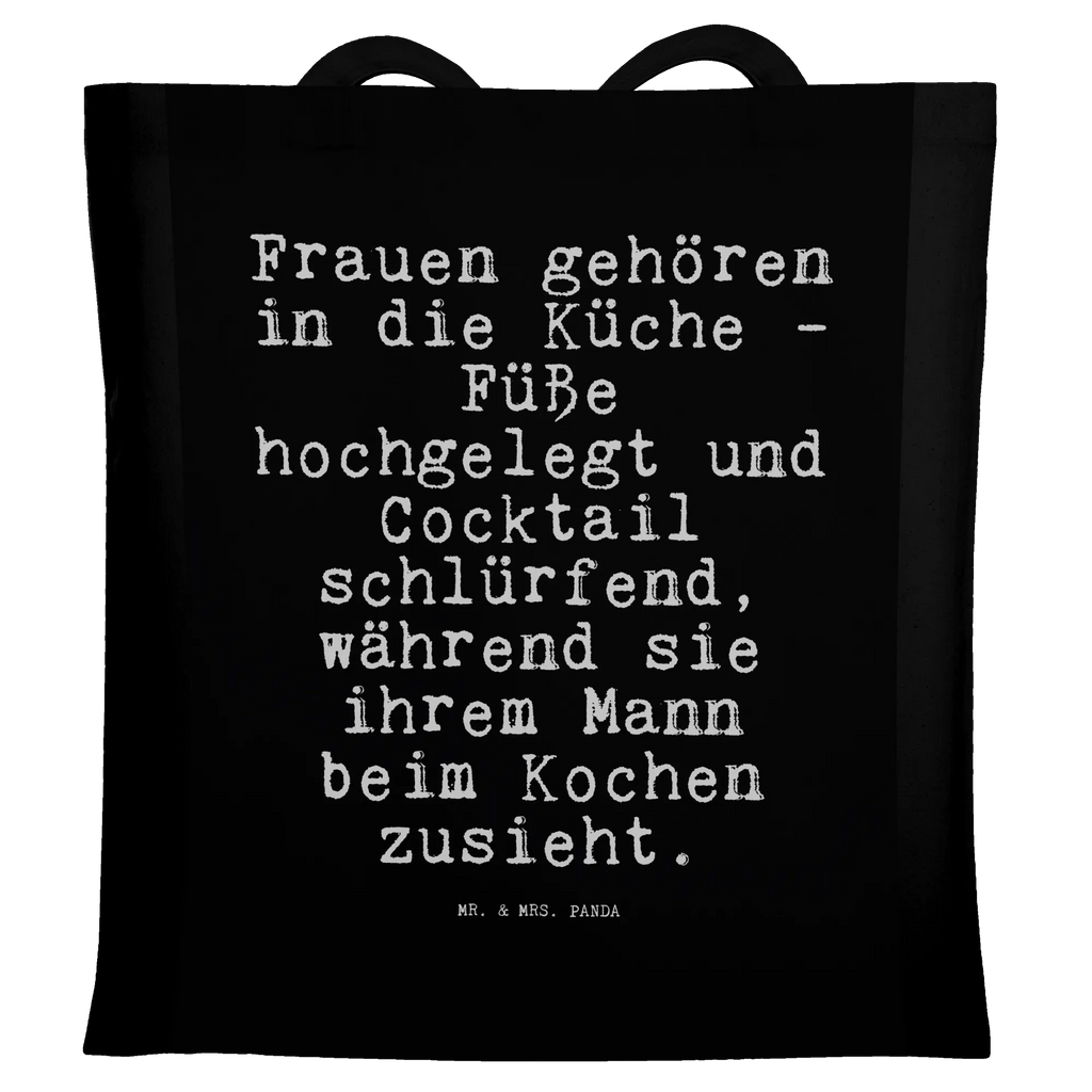 Tote bag Frauen gehören in die... Carrier bag, bag, pouch, cloth bag, cotton bag, shopping bag, shoulder bag, jute bag, shopper, saying, sayings, funny, wisdom, quotes, Sayings Proverbs Wisdom Quotes Funny Wisdom Words