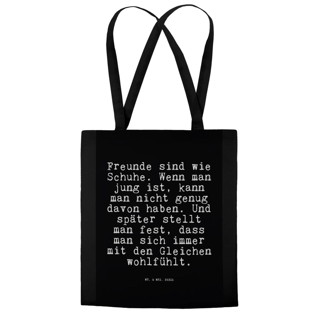 Tote bag Freunde sind wie Schuhe.... Carrier bag, bag, pouch, cloth bag, cotton bag, shopping bag, shoulder bag, jute bag, shopper, saying, sayings, funny, wisdom, quotes, Sayings Proverbs Wisdom Quotes Funny Wisdom Words