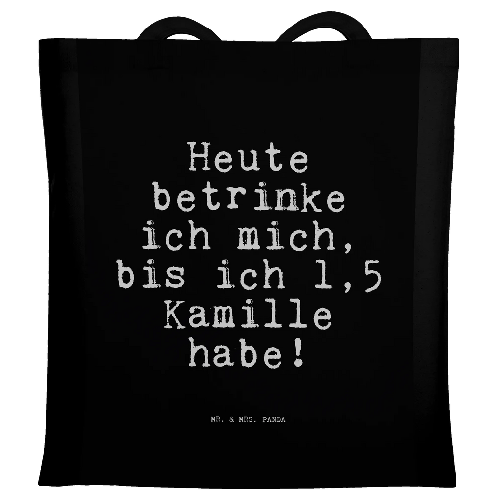 Tote bag Heute betrinke ich mich,... jute bag, Carrier bag, shopping bag, cotton bag, shoulder bag, pouch, bag, cloth bag, shopper, saying, sayings, funny, wisdom, quotes, Sayings Proverbs Wisdom Quotes Funny Wisdom Words