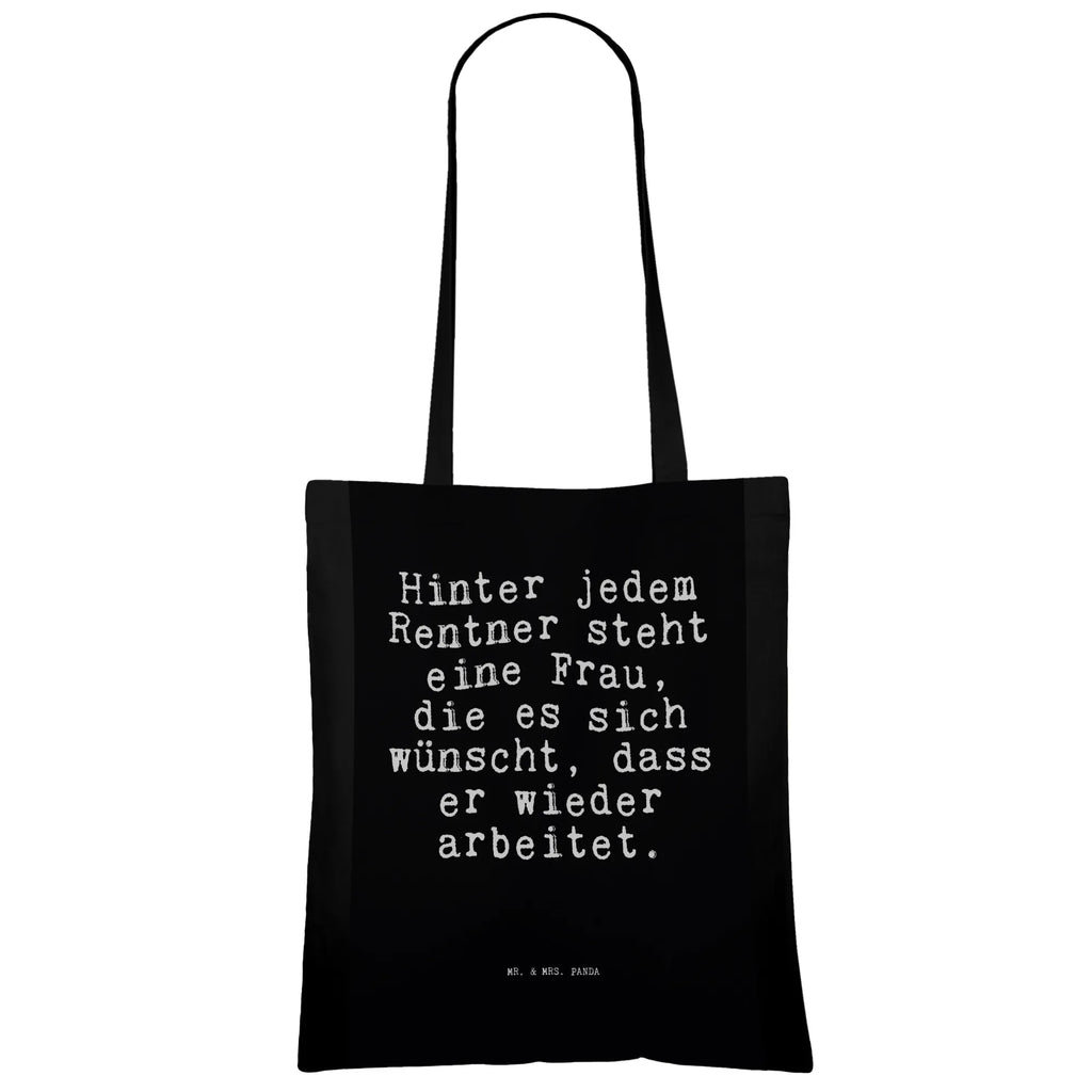 Tote bag Hinter jedem Rentner steht... shoulder bag, bag, Carrier bag, shopper, cloth bag, pouch, cotton bag, jute bag, shopping bag, saying, sayings, funny, wisdom, quotes, Sayings Proverbs Wisdom Quotes Funny Wisdom Words