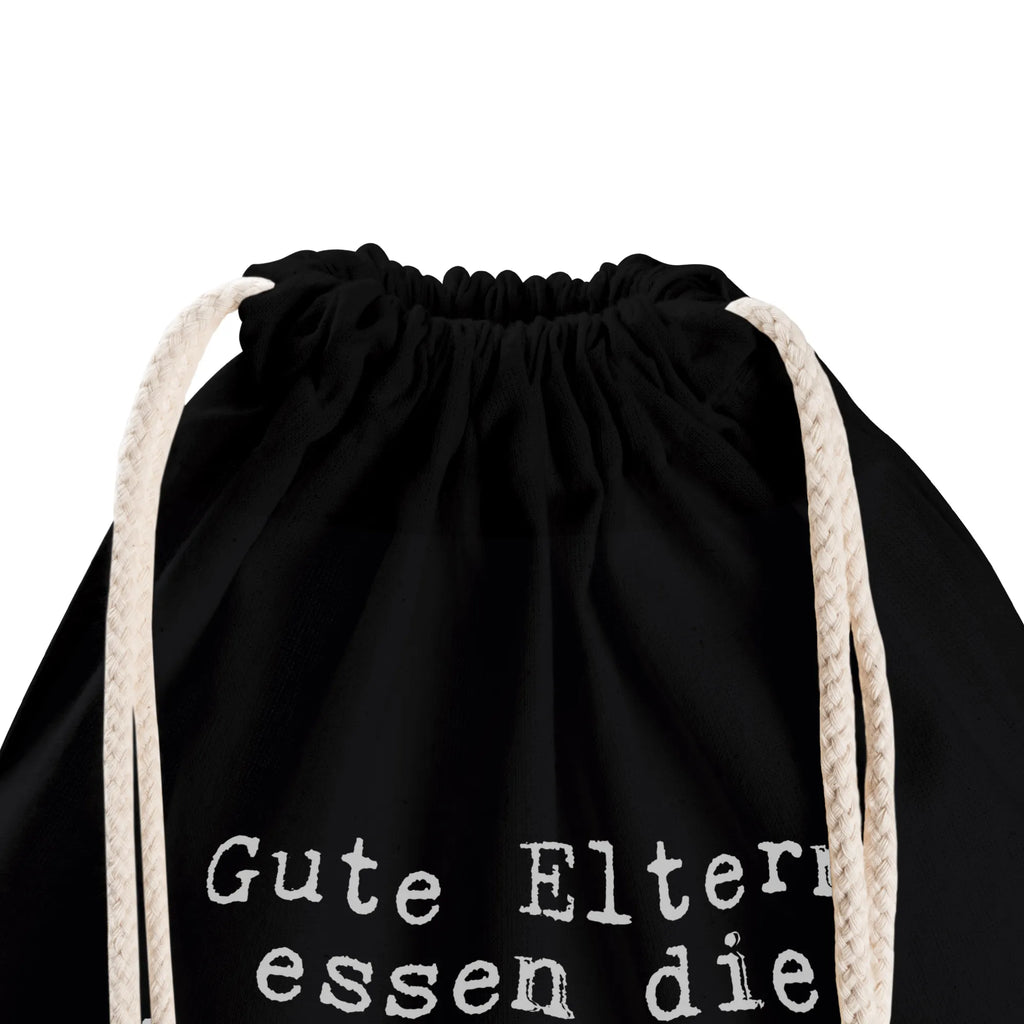 Drawstring bag Gute Eltern essen die... gym bag, hipster, jute bag, sports bag, bag, carrier bag, saying, sayings, funny, wisdom, quotes, Sayings Proverbs Wisdom Quotes Funny Wisdom Words