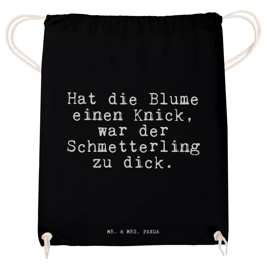 Drawstring bag Hat die Blume einen... bag, sports bag, gym bag, carrier bag, hipster, jute bag, saying, sayings, funny, wisdom, quotes, Sayings Proverbs Wisdom Quotes Funny Wisdom Words