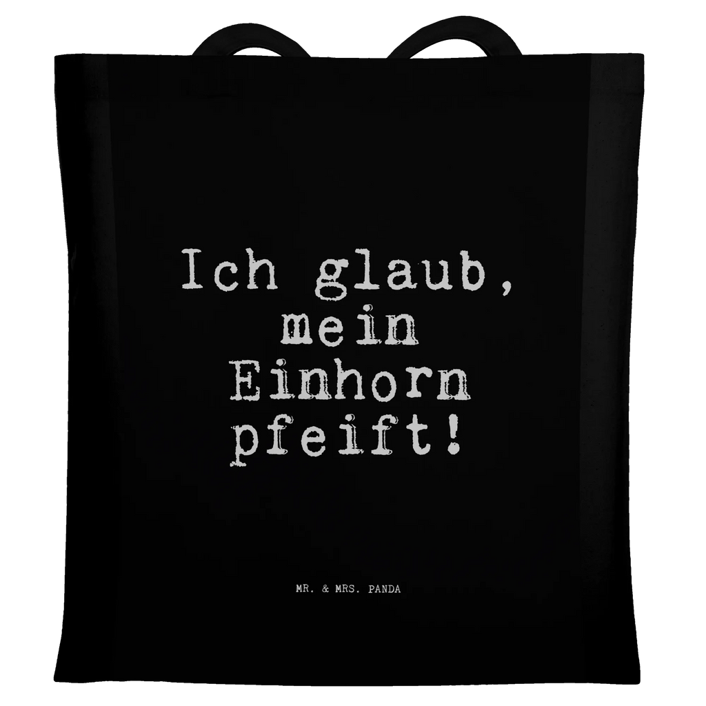 Tote bag Ich glaub, mein Einhorn... pouch, shoulder bag, jute bag, bag, shopper, cloth bag, shopping bag, cotton bag, Carrier bag, saying, sayings, funny, wisdom, quotes, Sayings Proverbs Wisdom Quotes Funny Wisdom Words