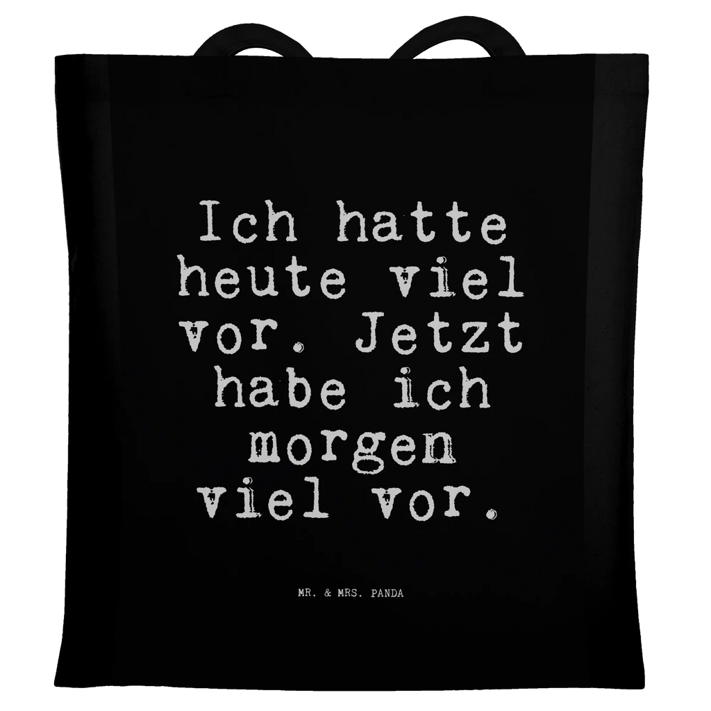 Torba Ich hatte heute viel... Przysłowie, przysłowia, zabawne przysłowia, mądrości, cytaty, prezenty z przysłowiami