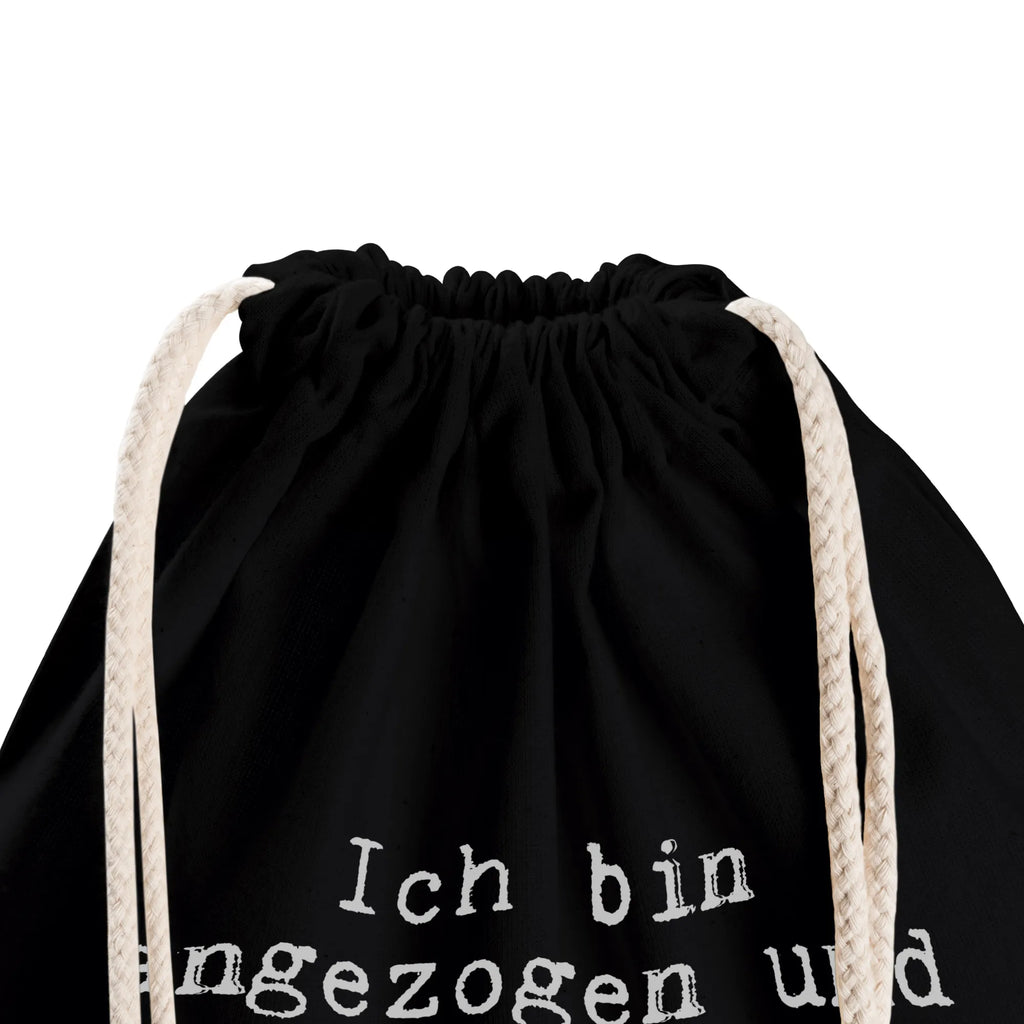 Drawstring bag Ich bin angezogen und... Sportbeutel Waschbar, Sportbeutel Nachhaltig, Sportbeutel Kindergarten, Sportbeutel Mit Kordelzug, Sportrucksack, Sportbeutel Set, Sportbeutel Kita, Sportbeutel Geschenkidee, Sportbeutel Groß, Sportbeutel Fitness, Sportbeutel Outdoor, Sportbeutel Für Freizeit, Sportbeutel Mit Reißverschluss, Sportbeutel Mädchen, Turnbeutel, Sportbeutel Aus Polyester, Sportbeutel Schule, Gymbag, Sportbeutel Weiß, Turnbeutel Kinder, Sportbeutel, Sportbeutel Klein, Sportbeutel Für Erwachsene, Sportbeutel Leicht, Sportbeutel Training, Turnbeutel Mit Motiv, Sportbeutel Bedruckt, Turnbeutel Schule, Sportbeutel Für Sport, Sportbeutel Aus Baumwolle, Sportbeutel Für Kinder, Sportbeutel Herren, Sportbeutel Faltbar, Sportbeutel Damen, Sportbeutel Bunt, Sportbeutel Schwarz, Turnbeutel Mit Kordel, Öko Sportbeutel, Sportbeutel Wasserabweisend, Sportbeutel Mit Fach, Sportbeutel Jungen, Spruch, Sprüche, lustige Sprüche, Weisheiten, Zitate, Spruch Geschenke, Spruch Sprüche Weisheiten Zitate Lustig Weisheit Worte