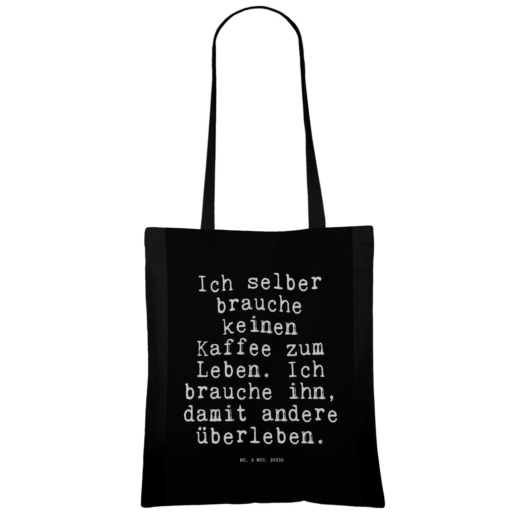 Tote bag Ich selber brauche keinen... Carrier bag, bag, pouch, cloth bag, cotton bag, shopping bag, shoulder bag, jute bag, shopper, saying, sayings, funny, wisdom, quotes, Sayings Proverbs Wisdom Quotes Funny Wisdom Words