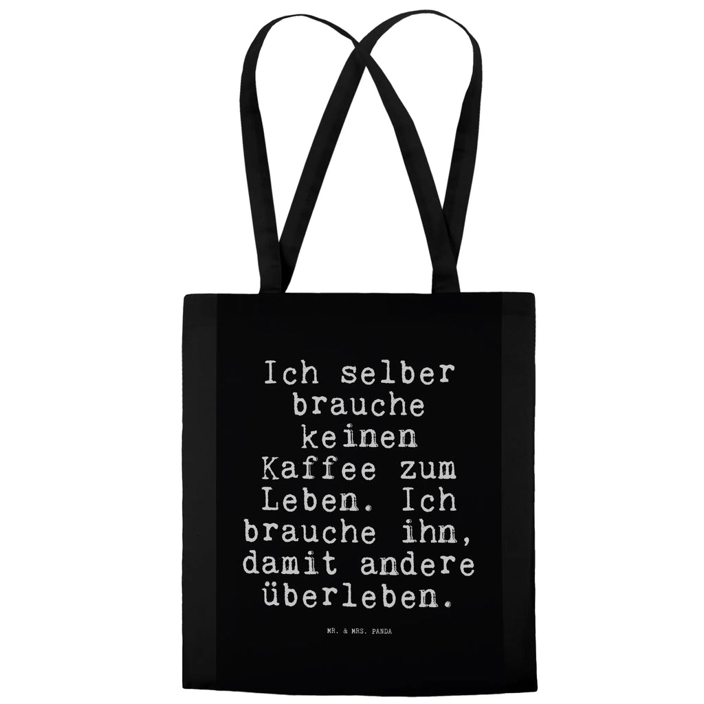 Tote bag Ich selber brauche keinen... Carrier bag, bag, pouch, cloth bag, cotton bag, shopping bag, shoulder bag, jute bag, shopper, saying, sayings, funny, wisdom, quotes, Sayings Proverbs Wisdom Quotes Funny Wisdom Words