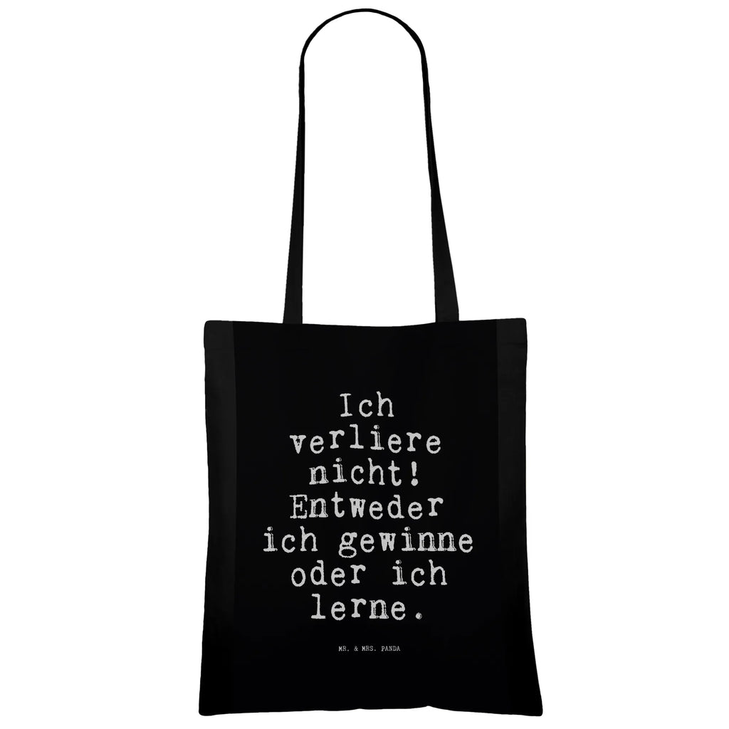 Tote bag Ich verliere nicht! Entweder... Carrier bag, bag, pouch, cloth bag, cotton bag, shopping bag, shoulder bag, jute bag, shopper, saying, sayings, funny, wisdom, quotes, Sayings Proverbs Wisdom Quotes Funny Wisdom Words