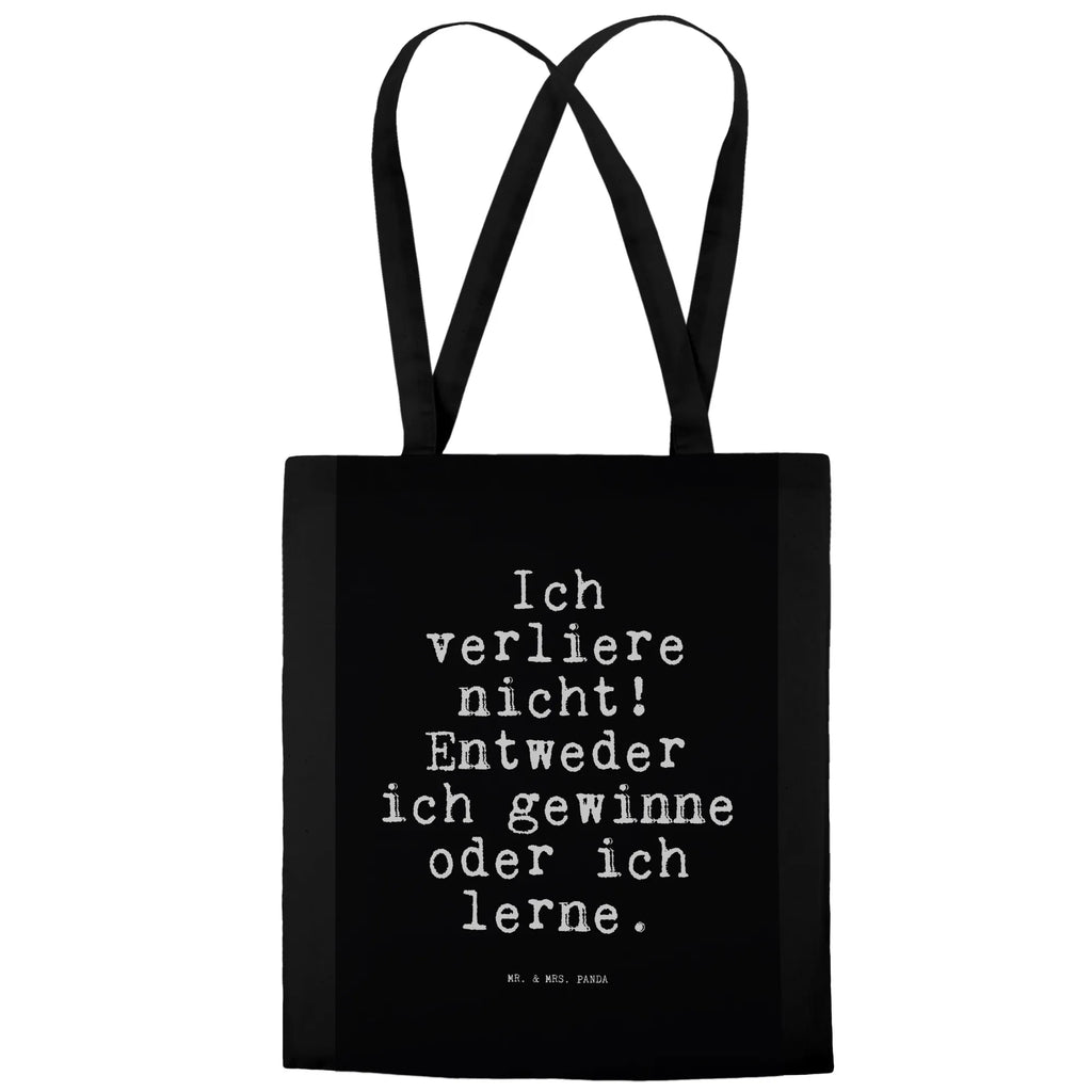 Tote bag Ich verliere nicht! Entweder... Carrier bag, bag, pouch, cloth bag, cotton bag, shopping bag, shoulder bag, jute bag, shopper, saying, sayings, funny, wisdom, quotes, Sayings Proverbs Wisdom Quotes Funny Wisdom Words
