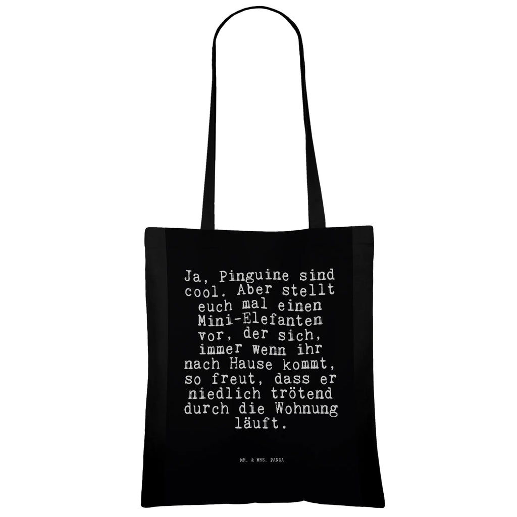 Tote bag Ja, Pinguine sind cool.... Carrier bag, bag, pouch, cloth bag, cotton bag, shopping bag, shoulder bag, jute bag, shopper, saying, sayings, funny, wisdom, quotes, Sayings Proverbs Wisdom Quotes Funny Wisdom Words
