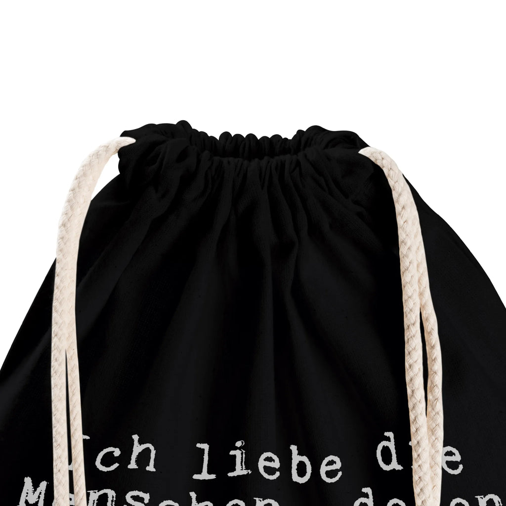 Drawstring bag Ich liebe die Menschen,... hipster, gym bag, jute bag, bag, sports bag, carrier bag, saying, sayings, funny, wisdom, quotes, Sayings Proverbs Wisdom Quotes Funny Wisdom Words