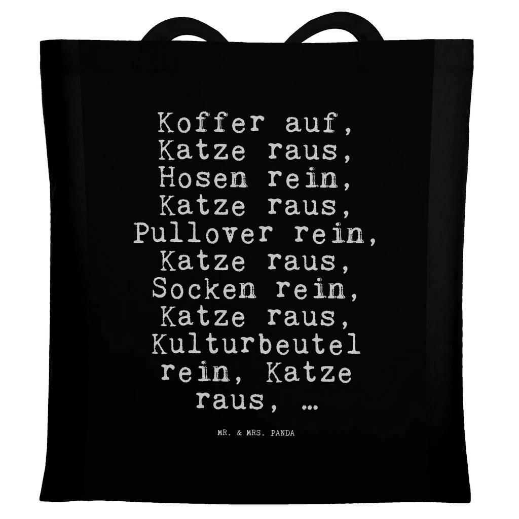 Tote bag Koffer auf, Katze raus,... Carrier bag, bag, pouch, cloth bag, cotton bag, shopping bag, shoulder bag, jute bag, shopper, saying, sayings, funny, wisdom, quotes, Sayings Proverbs Wisdom Quotes Funny Wisdom Words