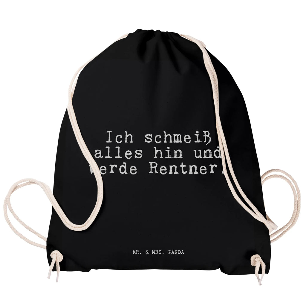Drawstring bag Ich schmeiß alles hin... gym bag, hipster, sports bag, carrier bag, bag, jute bag, saying, sayings, funny, wisdom, quotes, Sayings Proverbs Wisdom Quotes Funny Wisdom Words