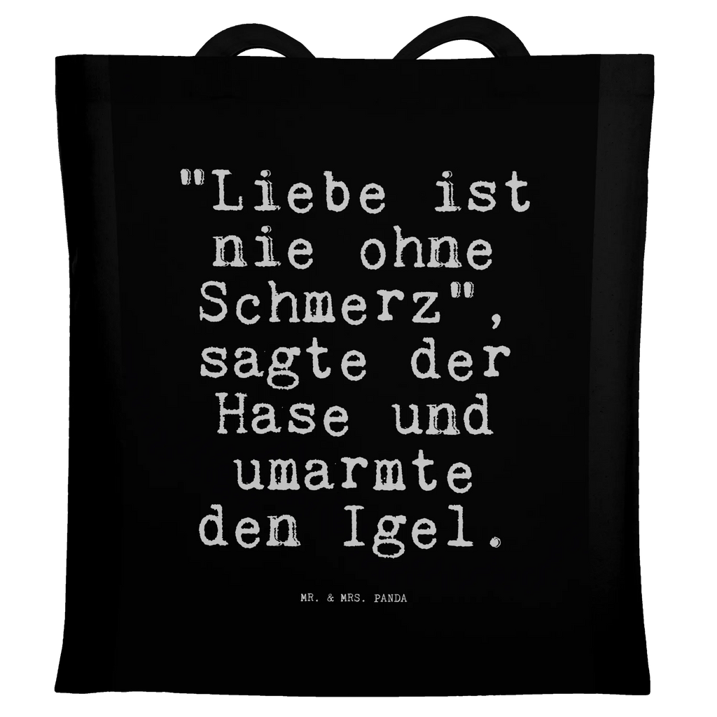 Tote bag "Liebe ist nie ohne... Carrier bag, jute bag, shopping bag, pouch, cotton bag, shoulder bag, cloth bag, bag, shopper, saying, sayings, funny, wisdom, quotes, Sayings Proverbs Wisdom Quotes Funny Wisdom Words
