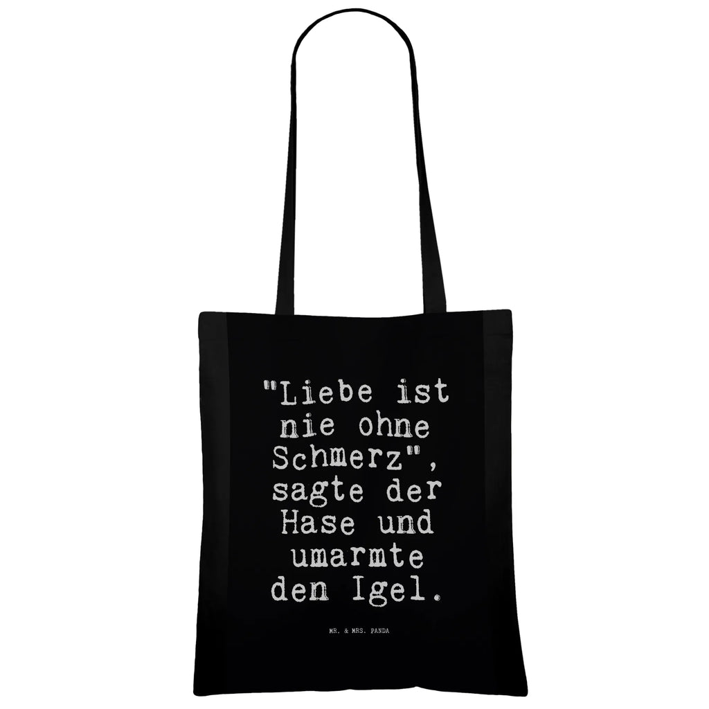 Tote bag "Liebe ist nie ohne... Carrier bag, jute bag, shopping bag, pouch, cotton bag, shoulder bag, cloth bag, bag, shopper, saying, sayings, funny, wisdom, quotes, Sayings Proverbs Wisdom Quotes Funny Wisdom Words
