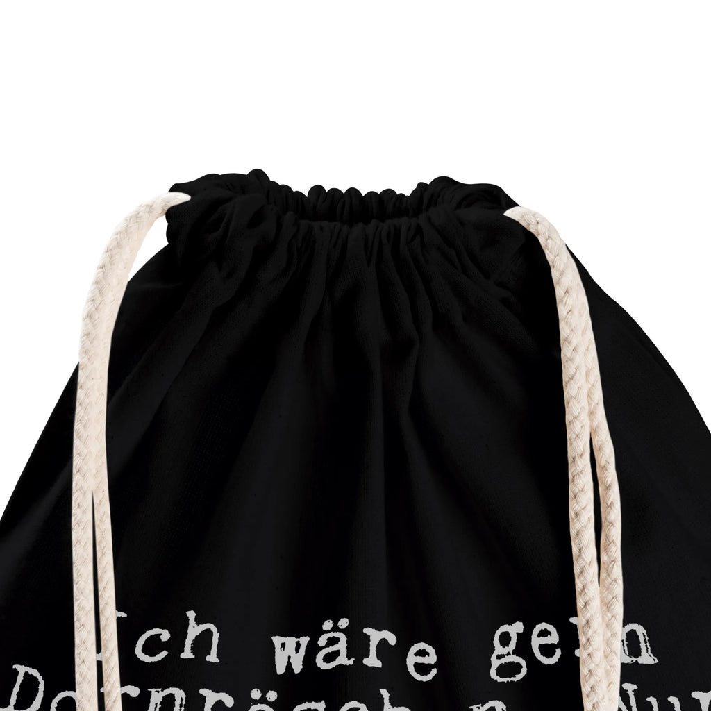 Drawstring bag Ich wäre gern Dornröschen.... Sportbeutel Waschbar, Sportbeutel Outdoor, Turnbeutel Kinder, Turnbeutel Schule, Sportbeutel Faltbar, Sportbeutel Für Kinder, Sportbeutel Groß, Sportbeutel Aus Baumwolle, Sportbeutel, Sportbeutel Training, Sportbeutel Kindergarten, Sportbeutel Für Erwachsene, Sportbeutel Klein, Sportbeutel Set, Sportbeutel Mit Kordelzug, Sportbeutel Damen, Sportbeutel Wasserabweisend, Sportbeutel Leicht, Sportbeutel Herren, Sportrucksack, Gymbag, Sportbeutel Fitness, Sportbeutel Für Sport, Sportbeutel Nachhaltig, Sportbeutel Bunt, Sportbeutel Schwarz, Turnbeutel, Sportbeutel Mit Fach, Turnbeutel Mit Kordel, Sportbeutel Bedruckt, Sportbeutel Weiß, Sportbeutel Aus Polyester, Sportbeutel Geschenkidee, Turnbeutel Mit Motiv, Sportbeutel Mit Reißverschluss, Sportbeutel Für Freizeit, Sportbeutel Mädchen, Sportbeutel Jungen, Sportbeutel Schule, Sportbeutel Kita, Öko Sportbeutel, Spruch, Sprüche, lustige Sprüche, Weisheiten, Zitate, Spruch Geschenke, Spruch Sprüche Weisheiten Zitate Lustig Weisheit Worte