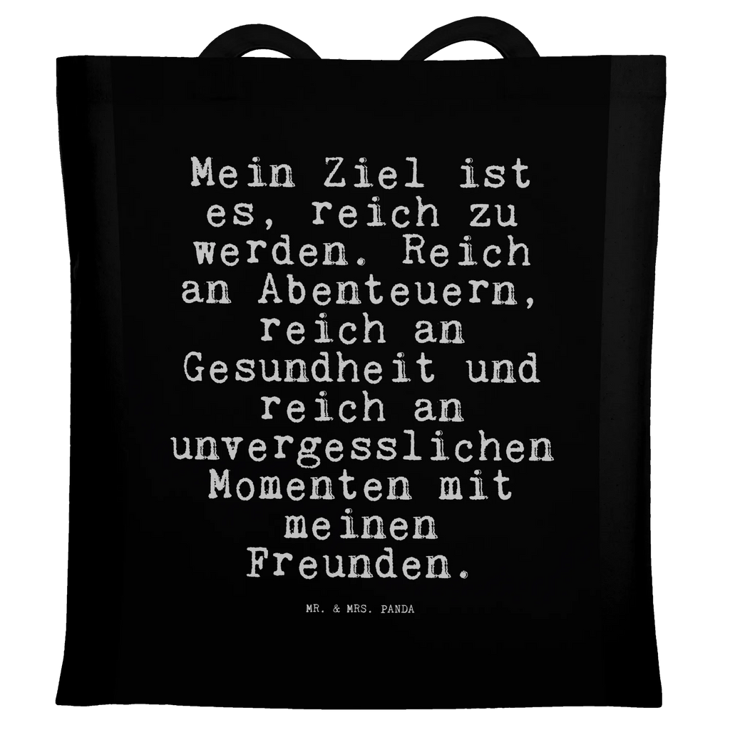 Tote bag Mein Ziel ist es,... cotton bag, pouch, bag, cloth bag, shoulder bag, shopping bag, shopper, Carrier bag, jute bag, saying, sayings, funny, wisdom, quotes, Sayings Proverbs Wisdom Quotes Funny Wisdom Words