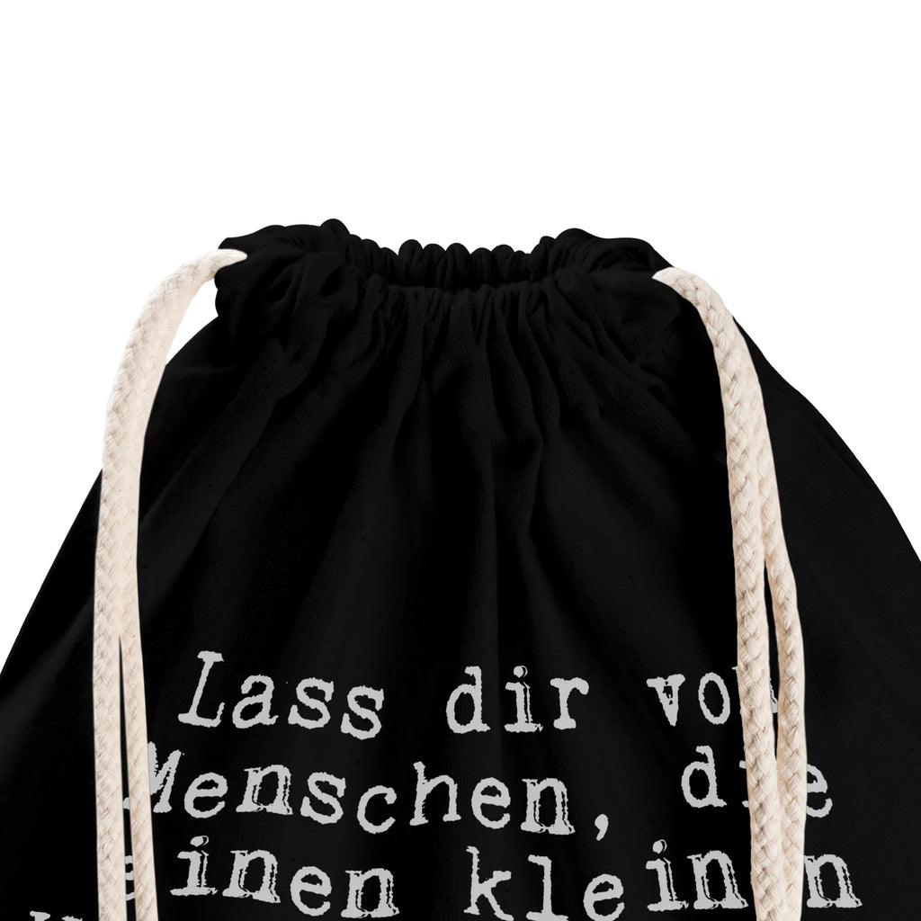 Drawstring bag Lass dir von Menschen,... Turnbeutel, Beutel, Sporttasche, Tasche, Stoffbeutel, Spruch, Sprüche, lustig, Weisheiten, Zitate, Spruch Sprüche Weisheiten Zitate Lustig Weisheit Worte
