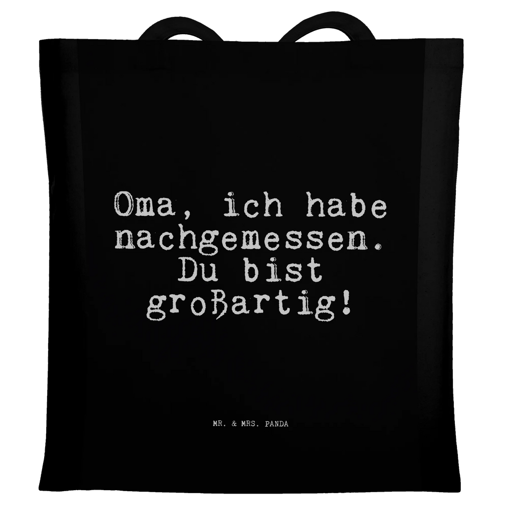 Tote bag Oma, ich habe nachgemessen.... shoulder bag, cloth bag, cotton bag, shopper, Carrier bag, pouch, bag, shopping bag, jute bag, saying, sayings, funny, wisdom, quotes, Sayings Proverbs Wisdom Quotes Funny Wisdom Words