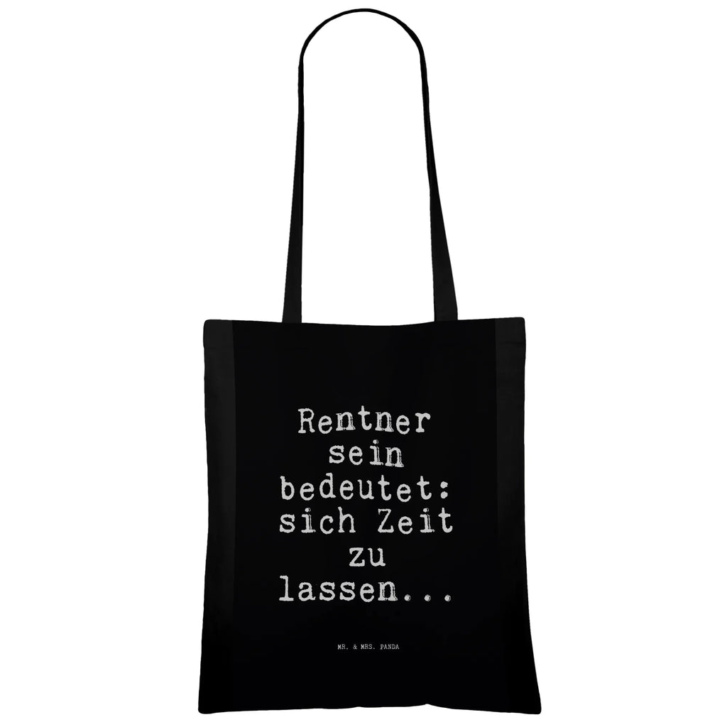 Tote bag Rentner sein bedeutet: sich... bag, shopping bag, shoulder bag, pouch, jute bag, shopper, cloth bag, cotton bag, Carrier bag, saying, sayings, funny, wisdom, quotes, Sayings Proverbs Wisdom Quotes Funny Wisdom Words