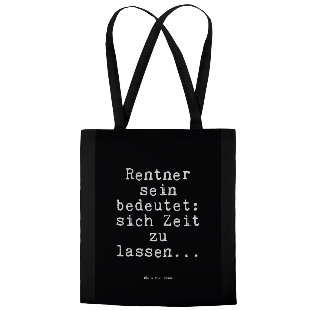 Tote bag Rentner sein bedeutet: sich... bag, shopping bag, shoulder bag, pouch, jute bag, shopper, cloth bag, cotton bag, Carrier bag, saying, sayings, funny, wisdom, quotes, Sayings Proverbs Wisdom Quotes Funny Wisdom Words