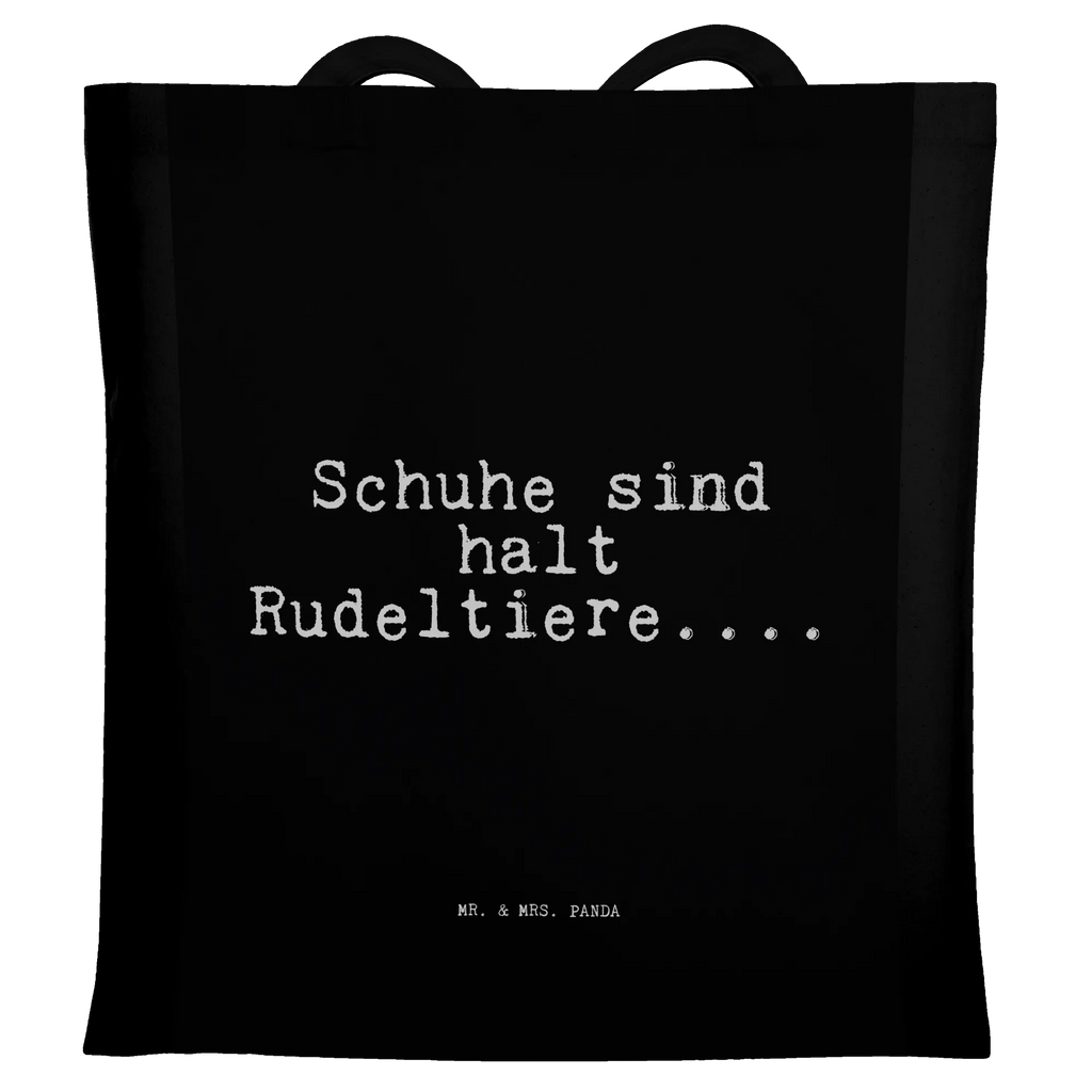 Tote bag Schuhe sind halt Rudeltiere....... cotton bag, bag, jute bag, shopper, Carrier bag, cloth bag, pouch, shopping bag, shoulder bag, saying, sayings, funny, wisdom, quotes, Sayings Proverbs Wisdom Quotes Funny Wisdom Words