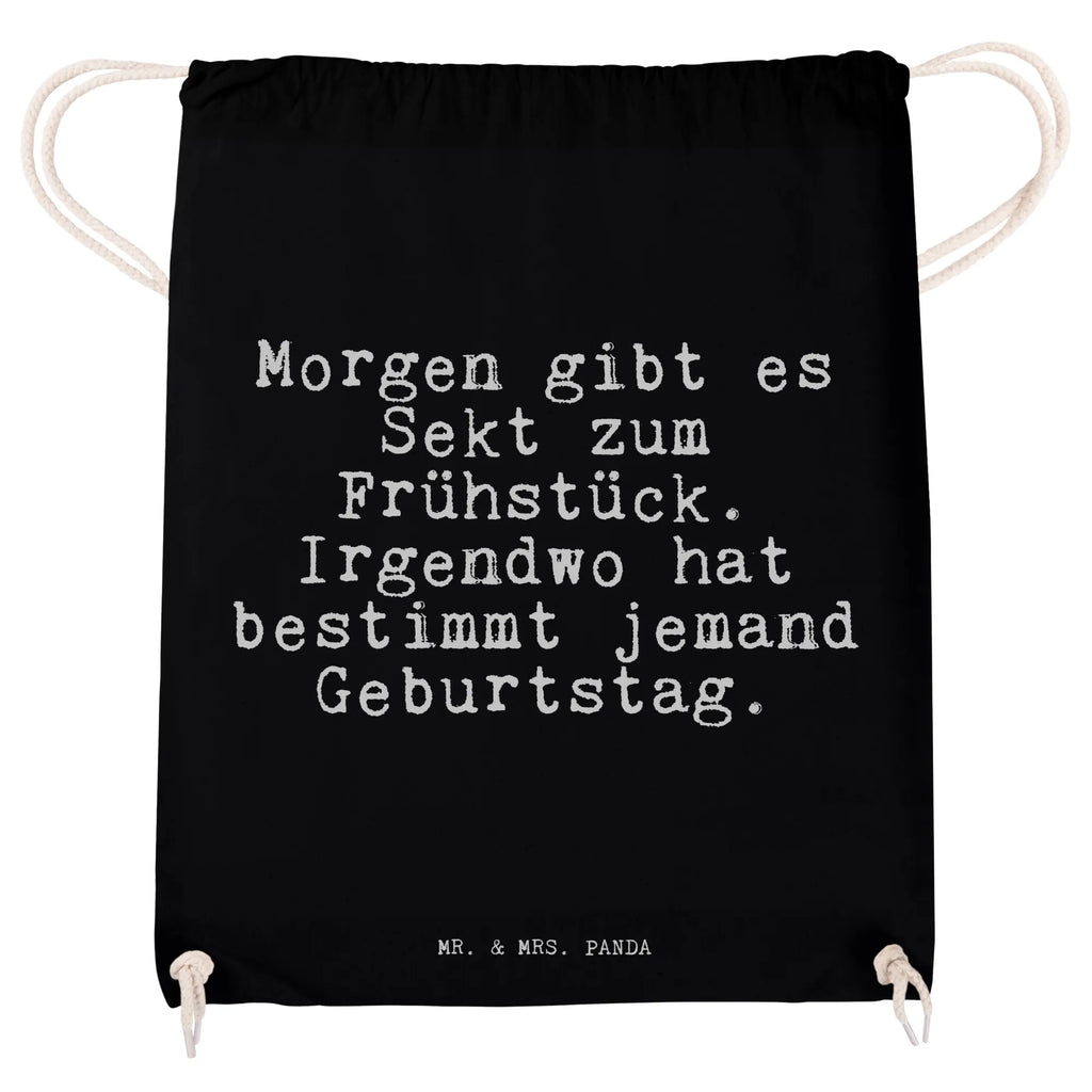 Drawstring bag Morgen gibt es Sekt... Spruch Sprüche Weisheiten Zitate Lustig Weisheit Worte Turnbeutel, Beutel, Sporttasche, Tasche, Stoffbeutel Spruch, lustig, Sekt, Freundin, Frühstück, witzig, Meinung, Geburtstag Spruch, Sprüche, lustig, Weisheiten, Zitate