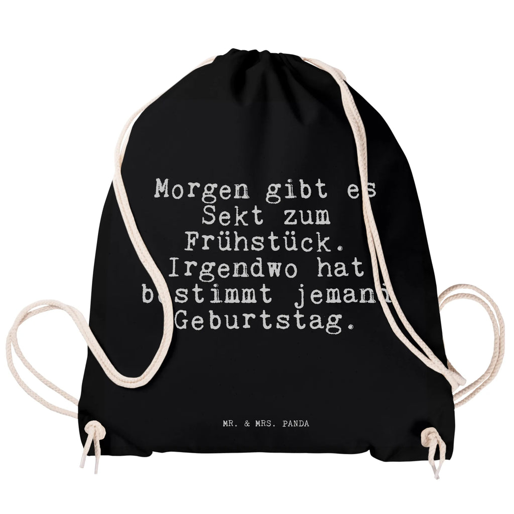 Drawstring bag Morgen gibt es Sekt... Spruch Sprüche Weisheiten Zitate Lustig Weisheit Worte Turnbeutel, Beutel, Sporttasche, Tasche, Stoffbeutel Spruch, lustig, Sekt, Freundin, Frühstück, witzig, Meinung, Geburtstag Spruch, Sprüche, lustig, Weisheiten, Zitate
