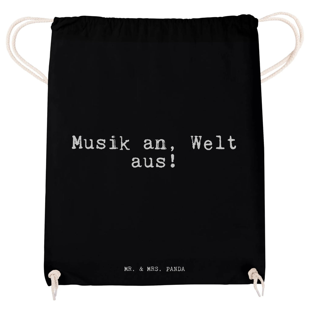 Drawstring bag Musik an, Welt aus!... carrier bag, jute bag, bag, gym bag, sports bag, hipster, saying, sayings, funny, wisdom, quotes, Sayings Proverbs Wisdom Quotes Funny Wisdom Words