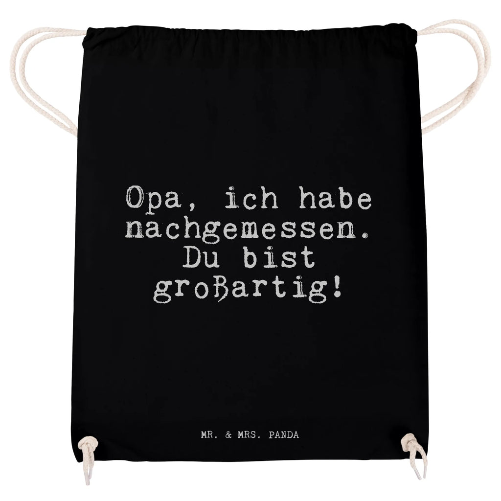 Drawstring bag Opa, ich habe nachgemessen.... sports bag, bag, jute bag, gym bag, hipster, carrier bag, saying, sayings, funny, wisdom, quotes, Sayings Proverbs Wisdom Quotes Funny Wisdom Words
