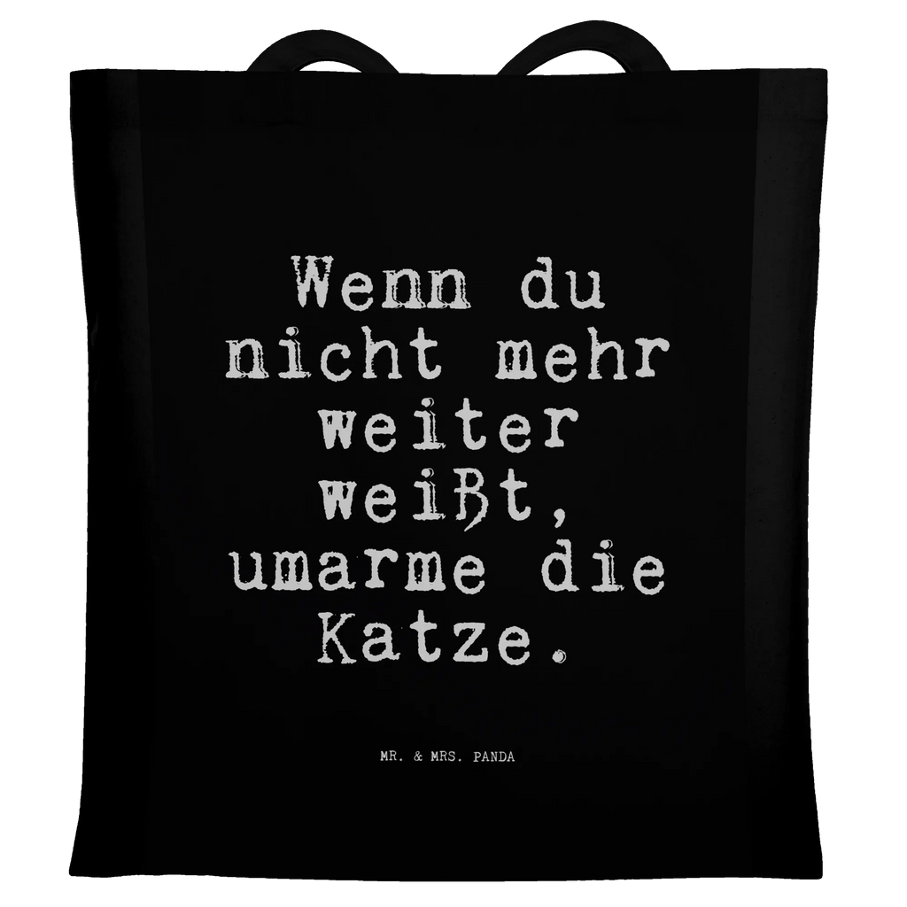 Tote bag Wenn du nicht mehr... shopper, shopping bag, shoulder bag, Carrier bag, jute bag, cotton bag, cloth bag, pouch, bag, saying, sayings, funny, wisdom, quotes, Sayings Proverbs Wisdom Quotes Funny Wisdom Words