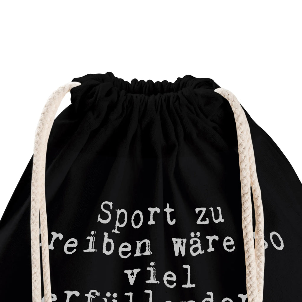 Drawstring bag Sport zu treiben wäre... hipster, gym bag, carrier bag, bag, sports bag, jute bag, saying, sayings, funny, wisdom, quotes, Sayings Proverbs Wisdom Quotes Funny Wisdom Words