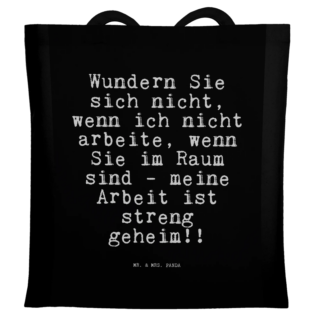 Tote bag Wundern Sie sich nicht,... jute bag, bag, Carrier bag, shopping bag, cotton bag, pouch, shopper, cloth bag, shoulder bag, saying, sayings, funny, wisdom, quotes, Sayings Proverbs Wisdom Quotes Funny Wisdom Words