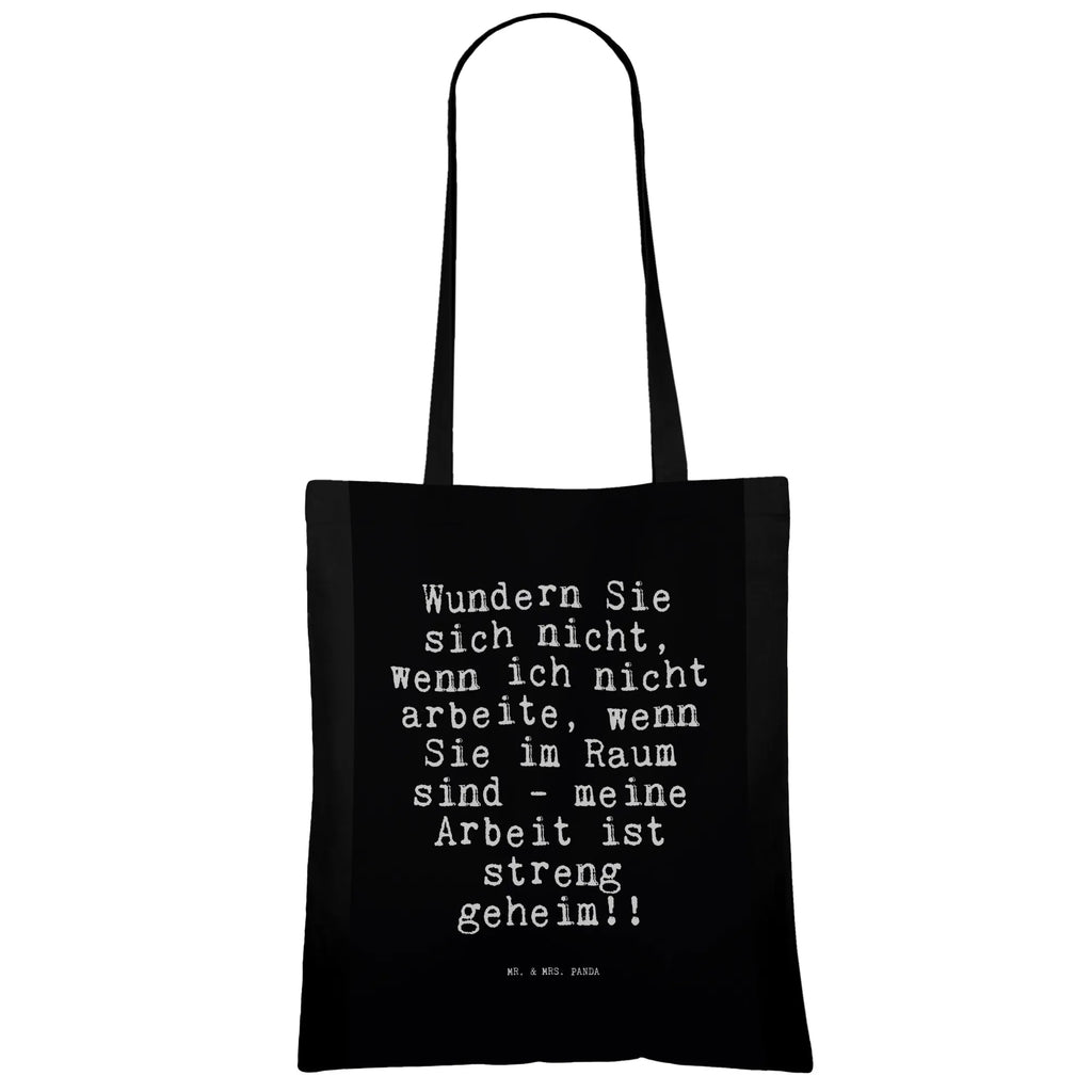 Tote bag Wundern Sie sich nicht,... jute bag, bag, Carrier bag, shopping bag, cotton bag, pouch, shopper, cloth bag, shoulder bag, saying, sayings, funny, wisdom, quotes, Sayings Proverbs Wisdom Quotes Funny Wisdom Words