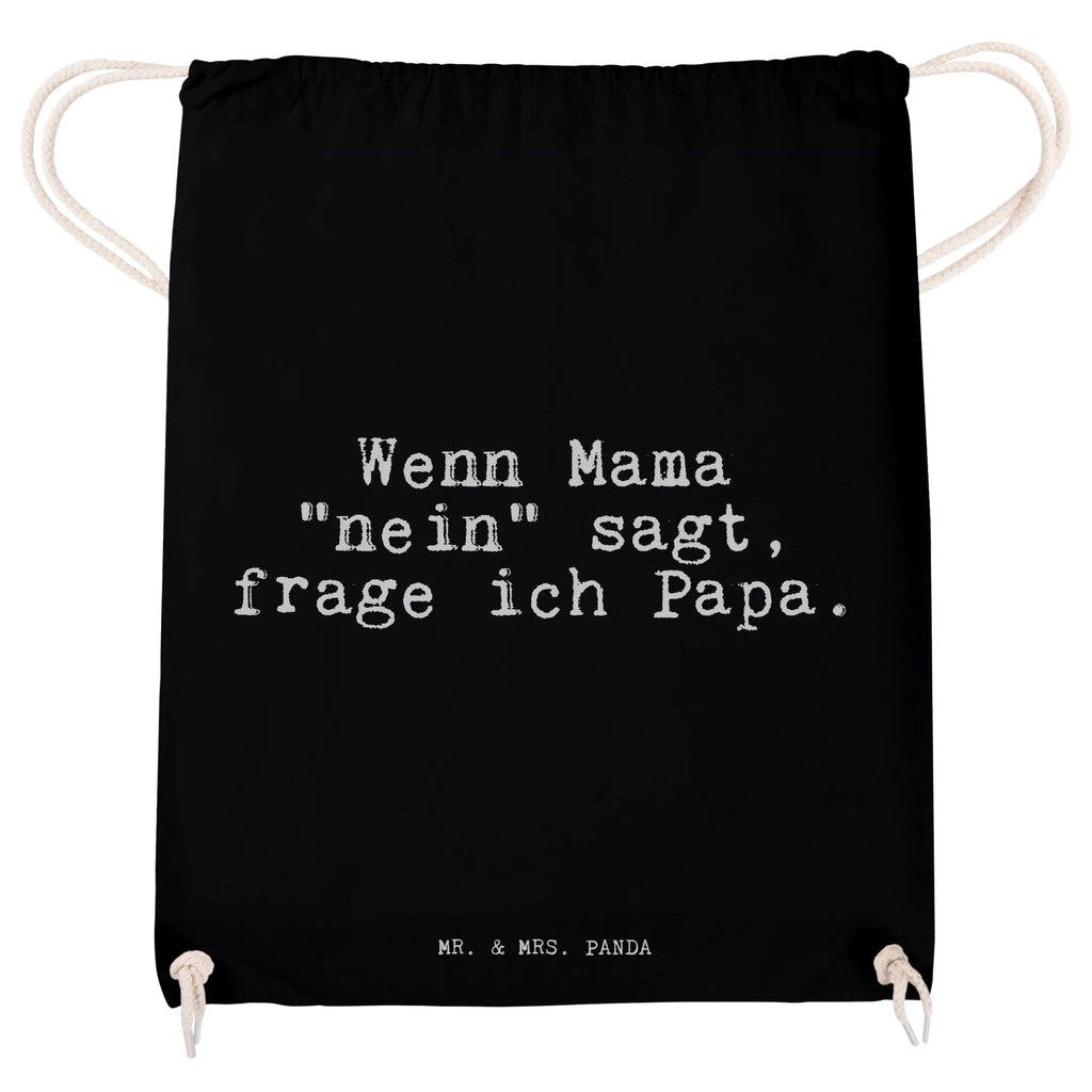 Drawstring bag Wenn Mama "nein" sagt,... Sportbeutel Mit Reißverschluss, Turnbeutel Kinder, Sportbeutel Klein, Sportbeutel Für Freizeit, Sportbeutel Fitness, Sportbeutel Herren, Sportbeutel Set, Sportbeutel Schwarz, Sportbeutel Groß, Sportbeutel Für Erwachsene, Sportbeutel Faltbar, Sportbeutel Aus Baumwolle, Sportbeutel, Sportbeutel Damen, Sportbeutel Nachhaltig, Sportrucksack, Öko Sportbeutel, Turnbeutel Schule, Sportbeutel Für Sport, Sportbeutel Outdoor, Turnbeutel, Sportbeutel Schule, Sportbeutel Für Kinder, Sportbeutel Mit Kordelzug, Sportbeutel Jungen, Sportbeutel Kita, Turnbeutel Mit Kordel, Sportbeutel Aus Polyester, Sportbeutel Training, Sportbeutel Kindergarten, Sportbeutel Mit Fach, Sportbeutel Geschenkidee, Gymbag, Sportbeutel Wasserabweisend, Sportbeutel Waschbar, Sportbeutel Bedruckt, Turnbeutel Mit Motiv, Sportbeutel Leicht, Sportbeutel Mädchen, Sportbeutel Weiß, Sportbeutel Bunt, Spruch, Sprüche, lustige Sprüche, Weisheiten, Zitate, Spruch Geschenke, Spruch Sprüche Weisheiten Zitate Lustig Weisheit Worte
