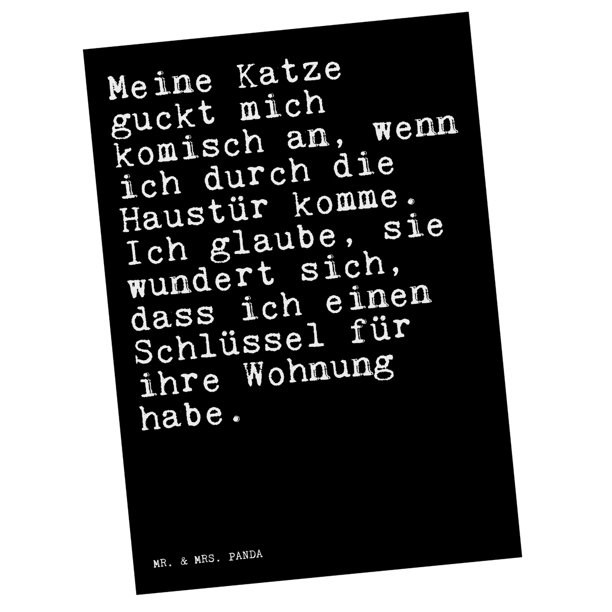 Postkarte Meine Katze guckt mich... Postkarten, spruchkarte, kunstkarte, Ansichtskarten, Designkarte, bildkarte, Postkarte, Grußkarte, Kunstkarten, Ansichtskarte, Motivkarte, Fotokarte, einzelkarte, Sprüche, Lustige Sprüche, Weisheiten, Zitate, Spruch, Spruch Geschenke, Spruch Sprüche Weisheiten Zitate Lustig Weisheit Worte