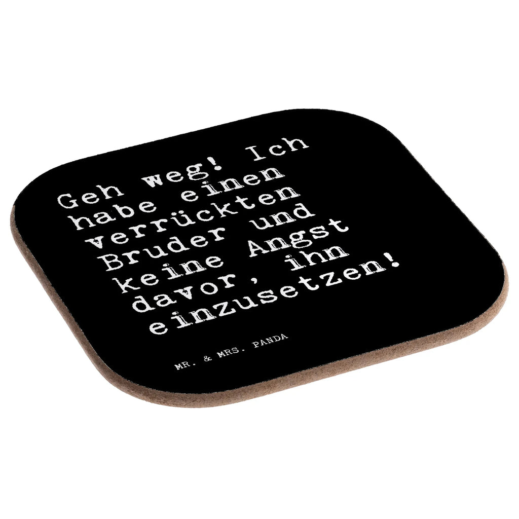 Quadratische Untersetzer Sprüche und Zitate Geh weg! Ich habe einen verrückten Bruder und keine Angst davor, ihn einzusetzen! Untersetzer aus Holz, Holzuntersetzer, Untersetzer Design, Glasuntersetzer, Untersetzer Gläser, Bierdeckel, Untersetzer, Korkuntersetzer, Untersetzer für Gläser, Untersetzer Holz, Tassen Untersetzer, Getränkeuntersetzer, Spruch, Sprüche, lustige Sprüche, Weisheiten, Zitate, Spruch Geschenke, Spruch Sprüche Weisheiten Zitate Lustig Weisheit Worte