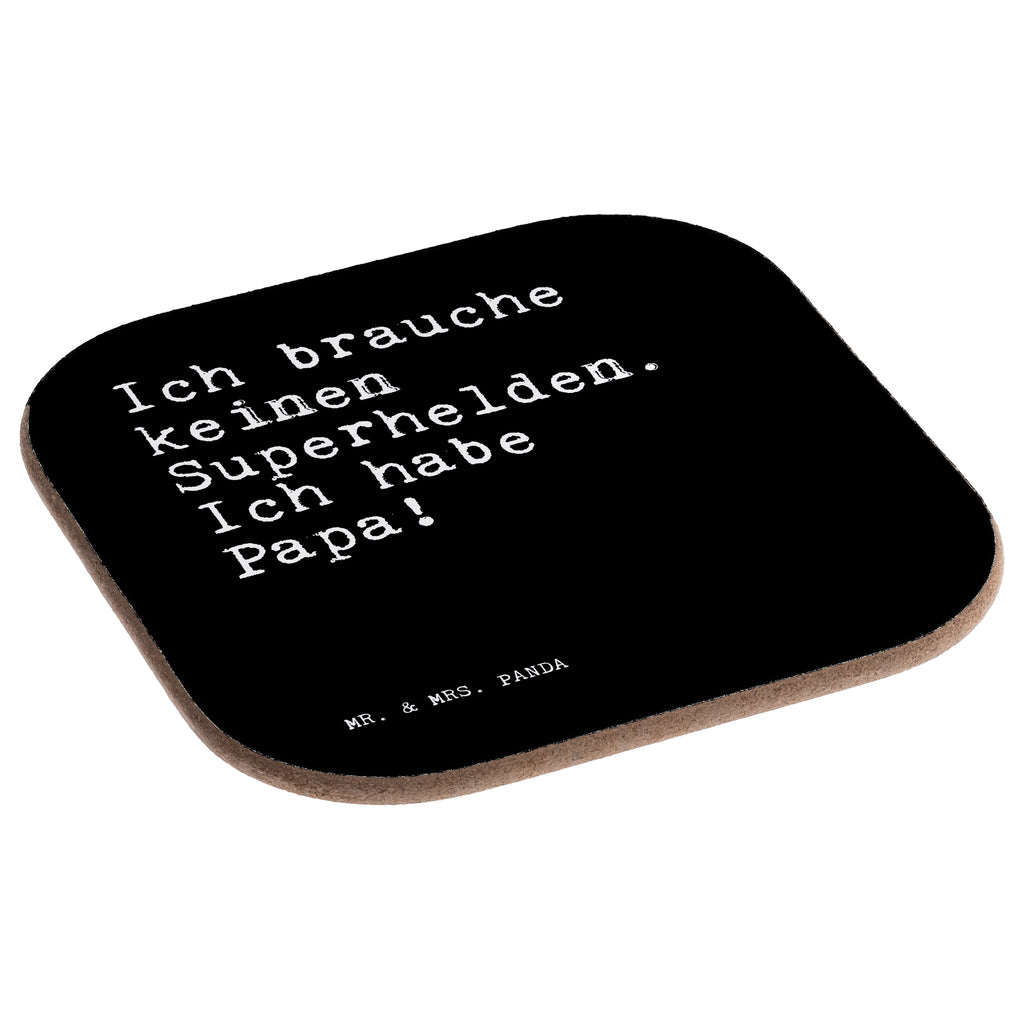 Square coaster Ich brauche keinen Superhelden.... Untersetzer Glas, Untersetzer Tasse, Flaschenuntersetzer, Tischuntersetzer, schutzuntersetzer, Tischschoner, Quadratischer Untersetzer, Untersetzer Gläser, weinglasuntersetzer, party untersetzer, bar untersetzer, Kaffeeuntersetzer, Untersetzer für Gläser, Glasuntersetzer, Teeuntersetzer, Tassen Untersetzer, Baruntersetzer, Coaster, Untersetzer Kaffee, Design Untersetzer, Untersetzer, Tassenuntersetzer, Untersetzer Tee, bieruntersetzer, hartfaser untersetzer, Getränkeuntersetzer, deko untersetzer, gläseruntersetzer, esstisch untersetzer, grill untersetzer, unterleger, eckiger untersetzer, garten untersetzer, weinflaschenuntersetzer, Holzuntersetzer, weinuntersetzer, hartfaseruntersetzer, Untersetzer Quadratisch, Becheruntersetzer, Sprüche, Lustige Sprüche, Weisheiten, Zitate, Spruch, Spruch Geschenke, Spruch Sprüche Weisheiten Zitate Lustig Weisheit Worte
