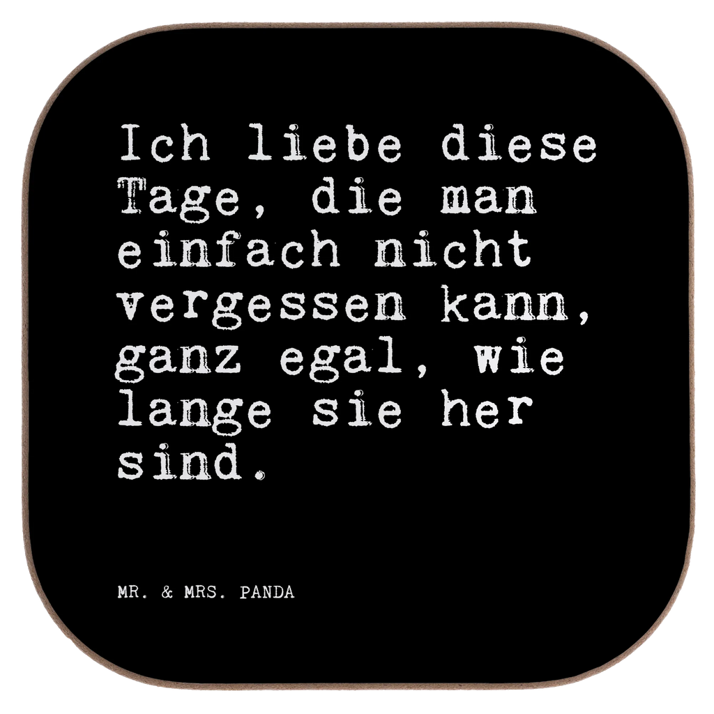 Quadratische Untersetzer Sprüche und Zitate Ich liebe diese Tage, die man einfach nicht vergessen kann, ganz egal, wie lange sie her sind. Glasuntersetzer, Untersetzer, Untersetzer aus Holz, Untersetzer für Gläser, Untersetzer Gläser, Untersetzer Design, Holzuntersetzer, Korkuntersetzer, Getränkeuntersetzer, Untersetzer Holz, Bierdeckel, Tassen Untersetzer, Spruch, Sprüche, lustige Sprüche, Weisheiten, Zitate, Spruch Geschenke, Spruch Sprüche Weisheiten Zitate Lustig Weisheit Worte