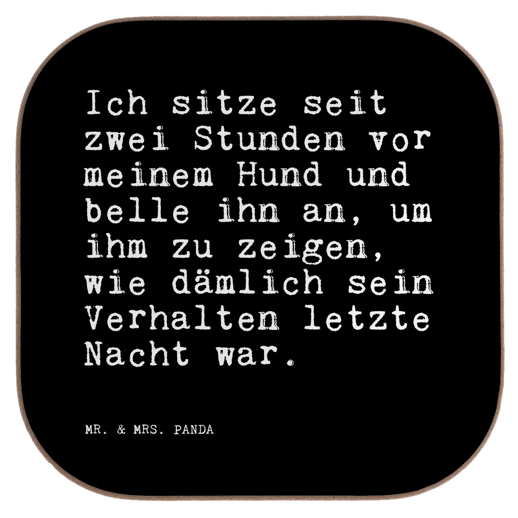 Quadratische Untersetzer Sprüche und Zitate Ich sitze seit zwei Stunden vor meinem Hund und belle ihn an, um ihm zu zeigen, wie dämlich sein Verhalten letzte Nacht war. Untersetzer Design, Untersetzer aus Holz, Untersetzer Holz, Glasuntersetzer, Getränkeuntersetzer, Holzuntersetzer, Tassen Untersetzer, Untersetzer, Bierdeckel, Korkuntersetzer, Untersetzer Gläser, Untersetzer für Gläser, Spruch, Sprüche, lustige Sprüche, Weisheiten, Zitate, Spruch Geschenke, Spruch Sprüche Weisheiten Zitate Lustig Weisheit Worte
