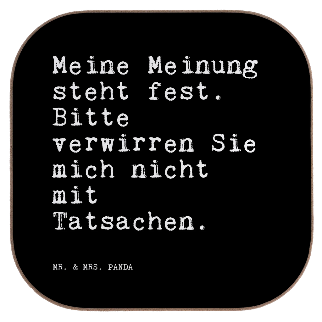 Quadratische Untersetzer Sprüche und Zitate Meine Meinung steht fest. Bitte verwirren Sie mich nicht mit Tatsachen. Untersetzer, Untersetzer Design, Untersetzer aus Holz, Holzuntersetzer, Untersetzer für Gläser, Untersetzer Holz, Glasuntersetzer, Untersetzer Gläser, Tassen Untersetzer, Getränkeuntersetzer, Bierdeckel, Korkuntersetzer, Spruch, Sprüche, lustige Sprüche, Weisheiten, Zitate, Spruch Geschenke, Spruch Sprüche Weisheiten Zitate Lustig Weisheit Worte