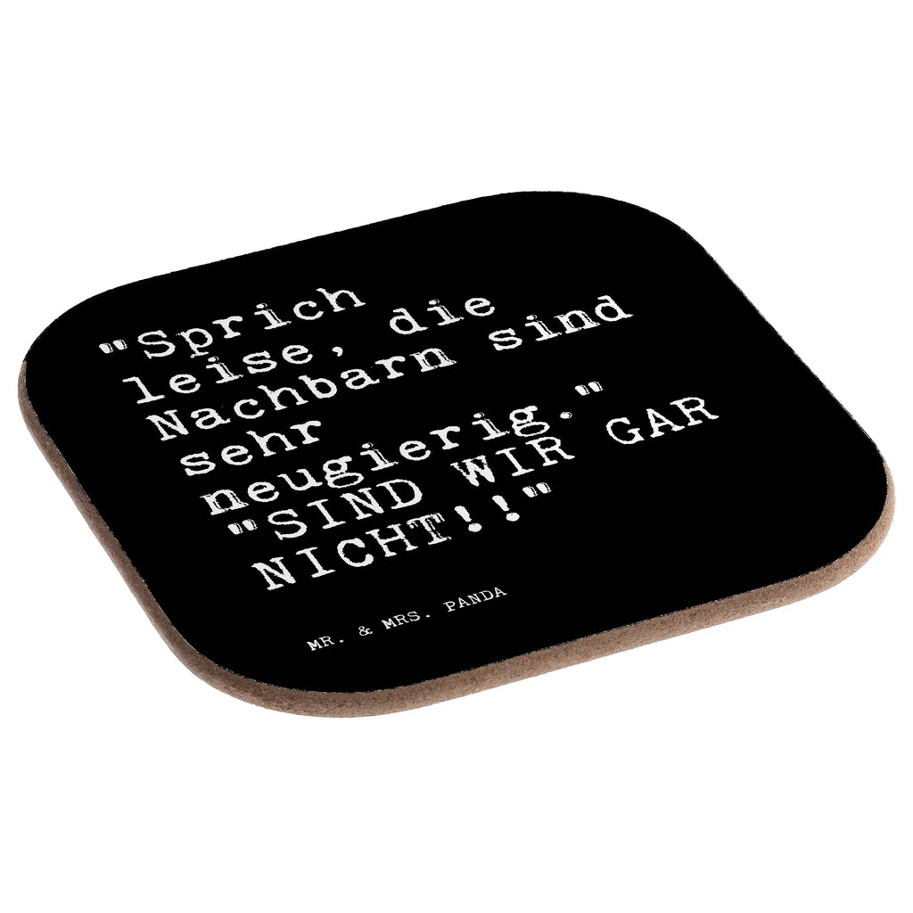 Quadratische Untersetzer Sprüche und Zitate "Sprich leise, die Nachbarn sind sehr neugierig."   "SIND WIR GAR NICHT!!" Getränkeuntersetzer, Tassen Untersetzer, Untersetzer aus Holz, Glasuntersetzer, Untersetzer, Untersetzer Gläser, Untersetzer Design, Korkuntersetzer, Untersetzer Holz, Untersetzer für Gläser, Holzuntersetzer, Bierdeckel, Spruch, Sprüche, lustige Sprüche, Weisheiten, Zitate, Spruch Geschenke, Spruch Sprüche Weisheiten Zitate Lustig Weisheit Worte