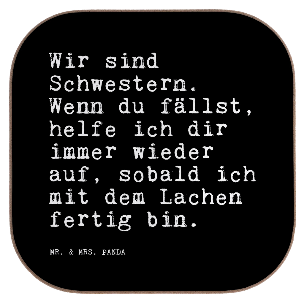 Quadratische Untersetzer Sprüche und Zitate Wir sind Schwestern. Wenn du fällst, helfe ich dir immer wieder auf, sobald ich mit dem Lachen fertig bin. Untersetzer für Gläser, Untersetzer Holz, Untersetzer aus Holz, Glasuntersetzer, Untersetzer Gläser, Bierdeckel, Korkuntersetzer, Tassen Untersetzer, Holzuntersetzer, Getränkeuntersetzer, Untersetzer, Untersetzer Design, Spruch, Sprüche, lustige Sprüche, Weisheiten, Zitate, Spruch Geschenke, Spruch Sprüche Weisheiten Zitate Lustig Weisheit Worte